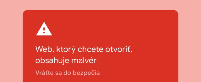 Červené upozornenie s varovaním, že web, ktorý sa používateľ pokúša navštíviť, obsahuje malvér.